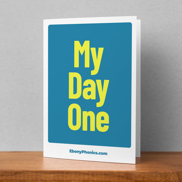 My Day One - Ebony Phonics Greeting Card