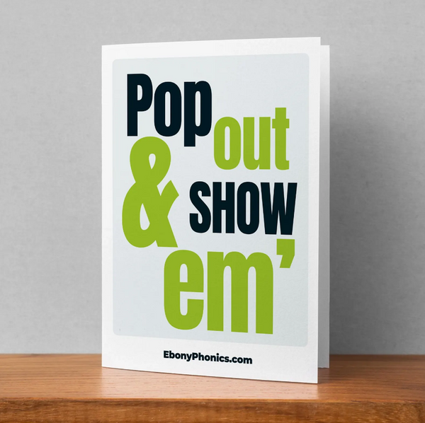 Pop Out & Show 'Em Greeting Card | Congratulations Card | Graduation Card | Promotion Card | Black Culture Greeting Card | Ebony Phonics