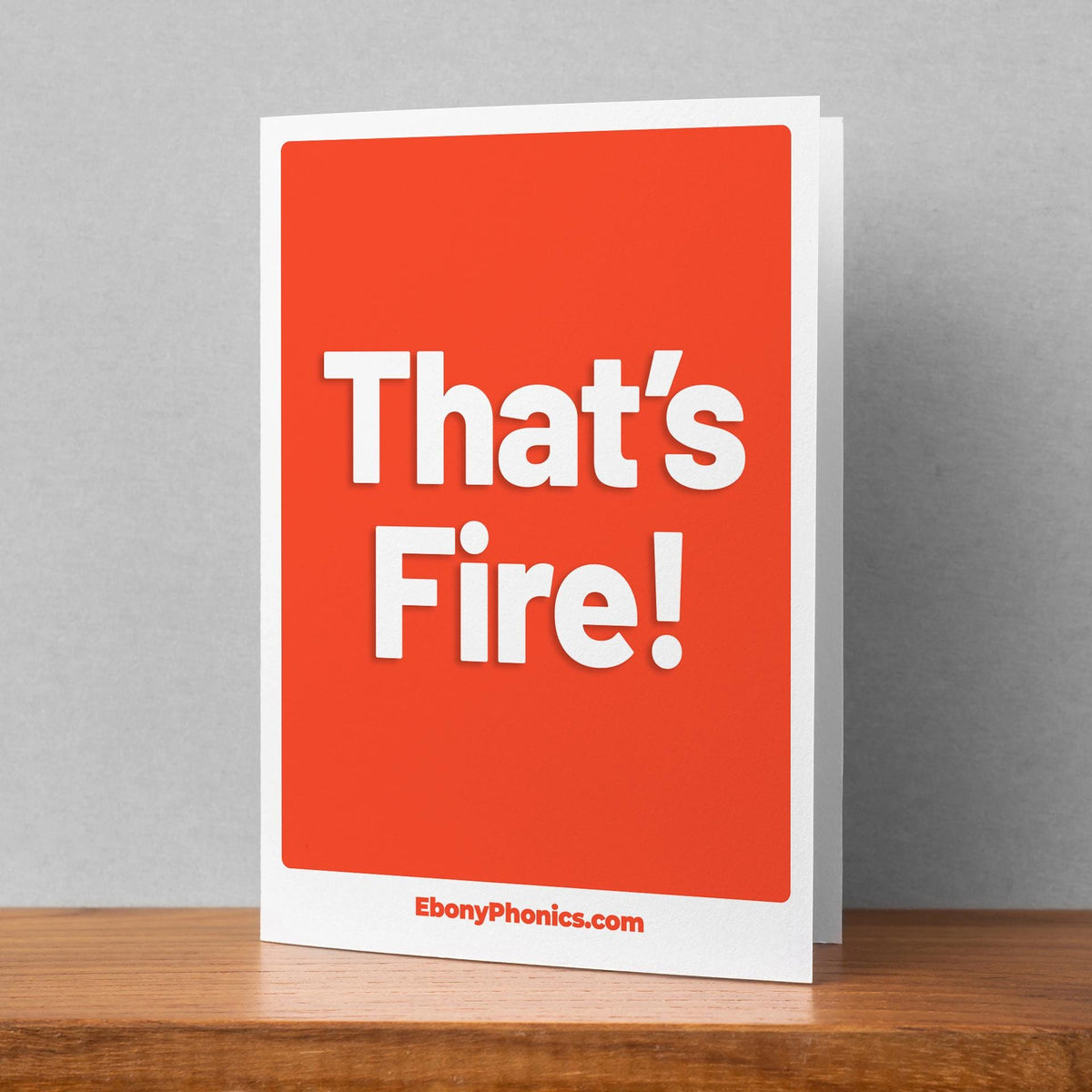 That's Fire! EbonyPhonics Greeting Card