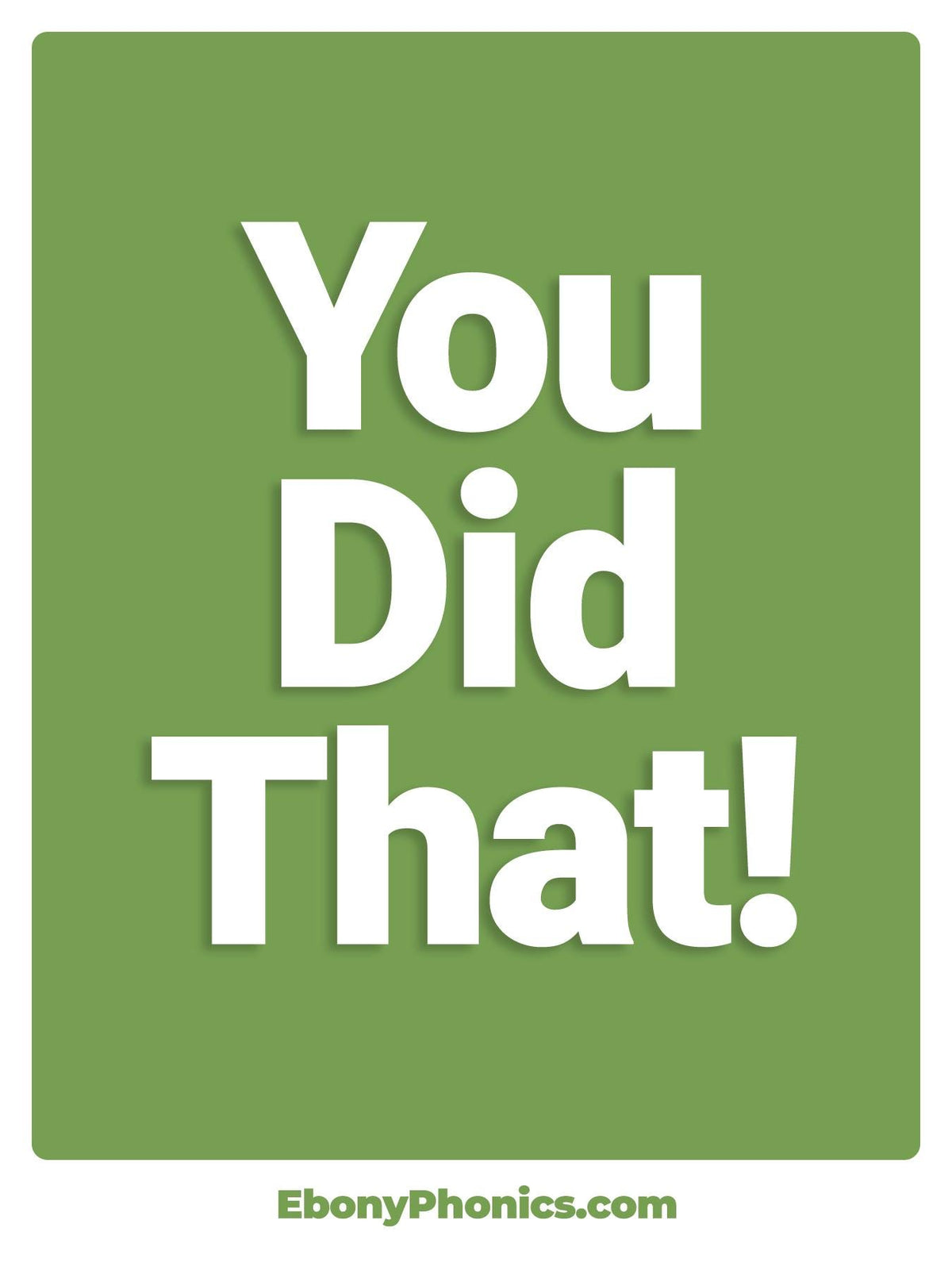 You Did That! Ebony Phonics Greeting Card