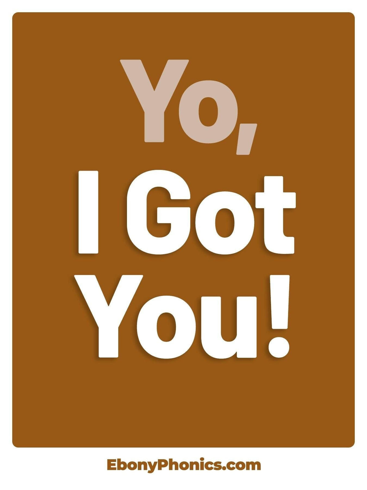 Yo, I Got You! EbonyPhonic Greeting Card