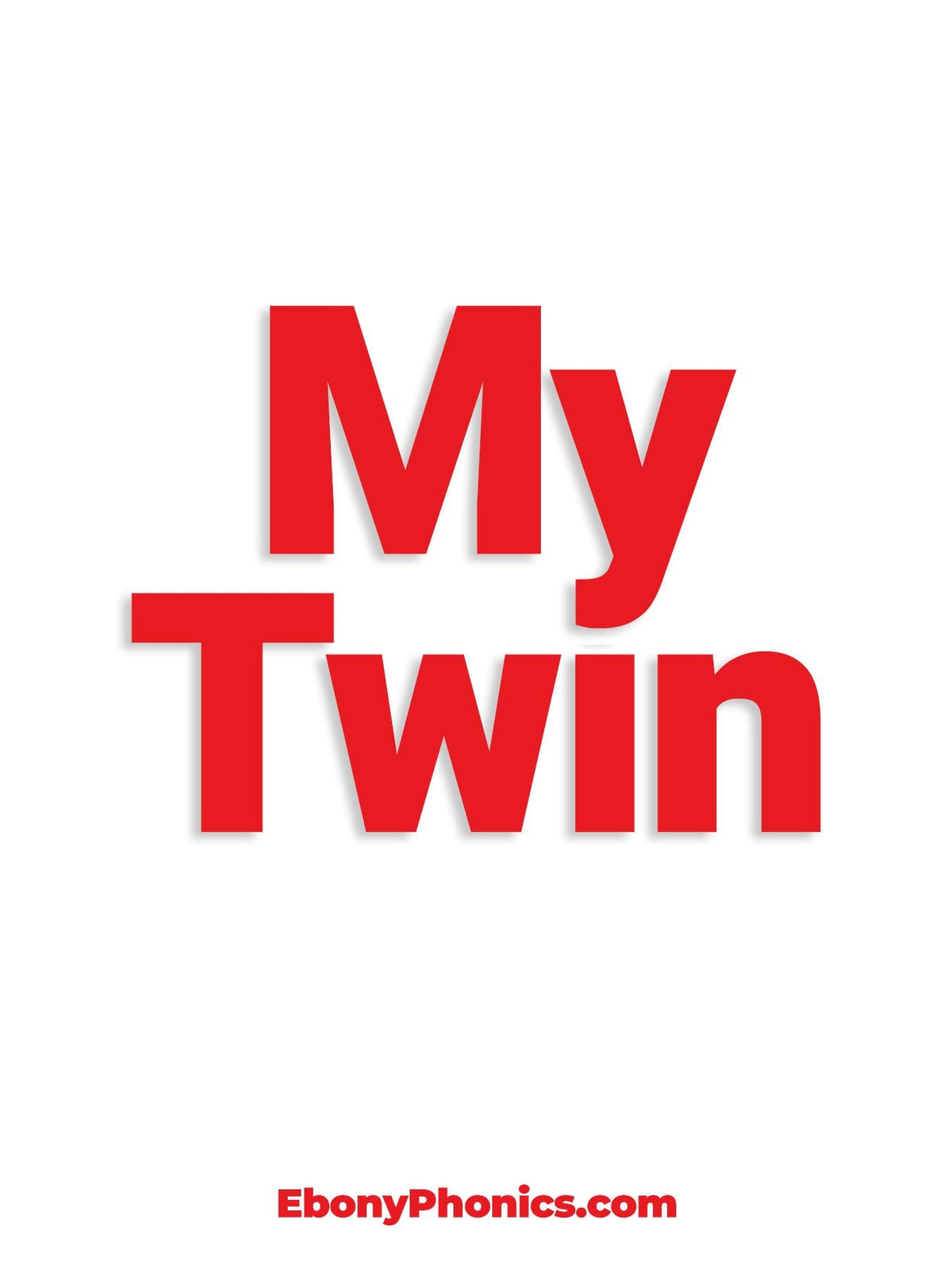 My Twin EbonyPhonics Greeting Card