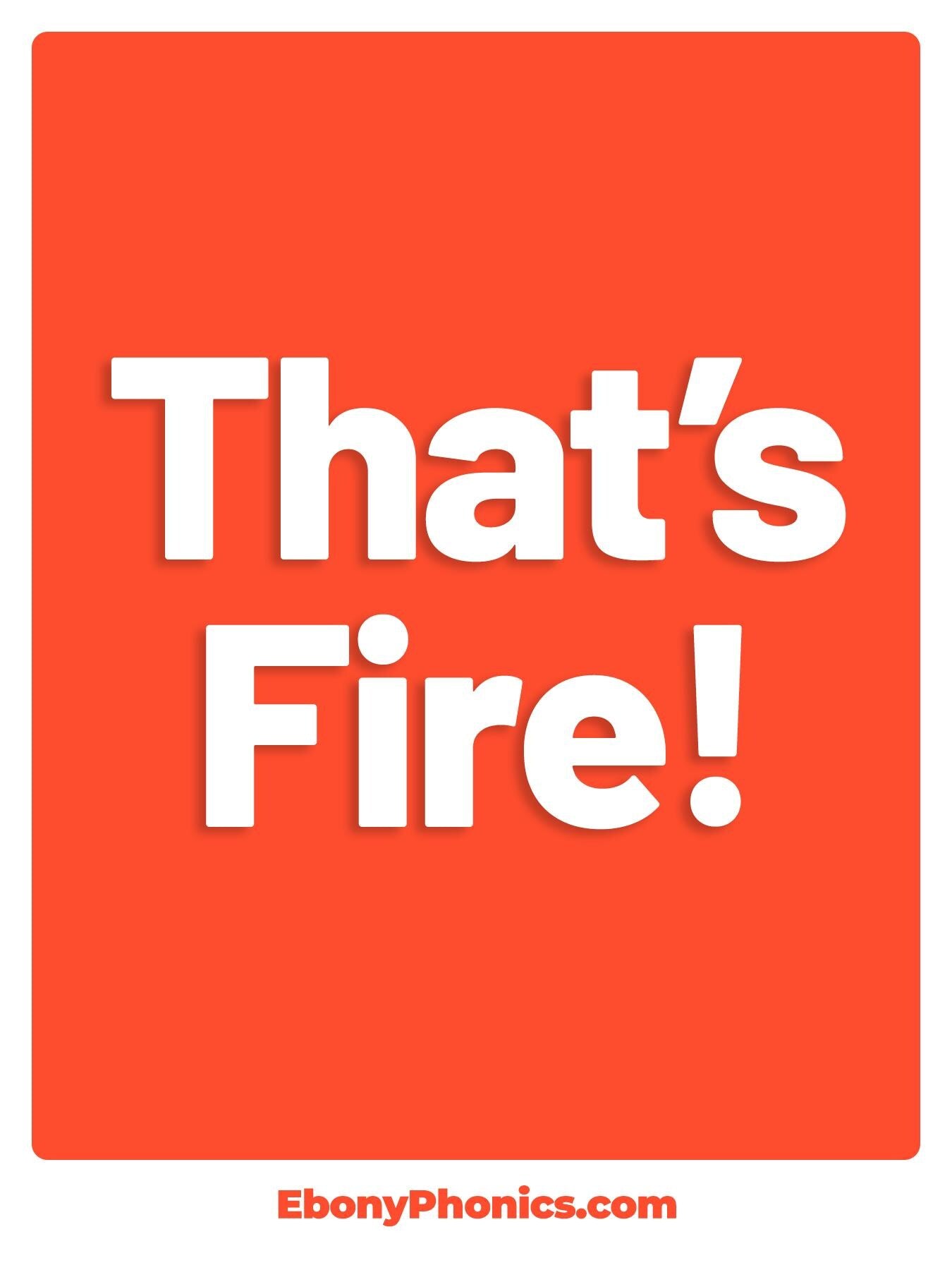 That's Fire! EbonyPhonics Greeting Card