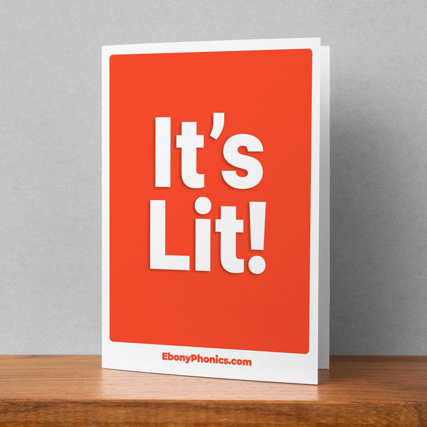 It's Lit! EbonyPhonics Greeting Card