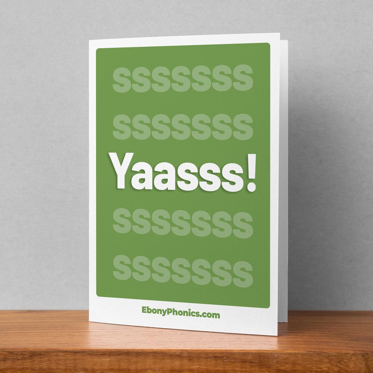 Yaasss EbonyPhonics Greeting Card