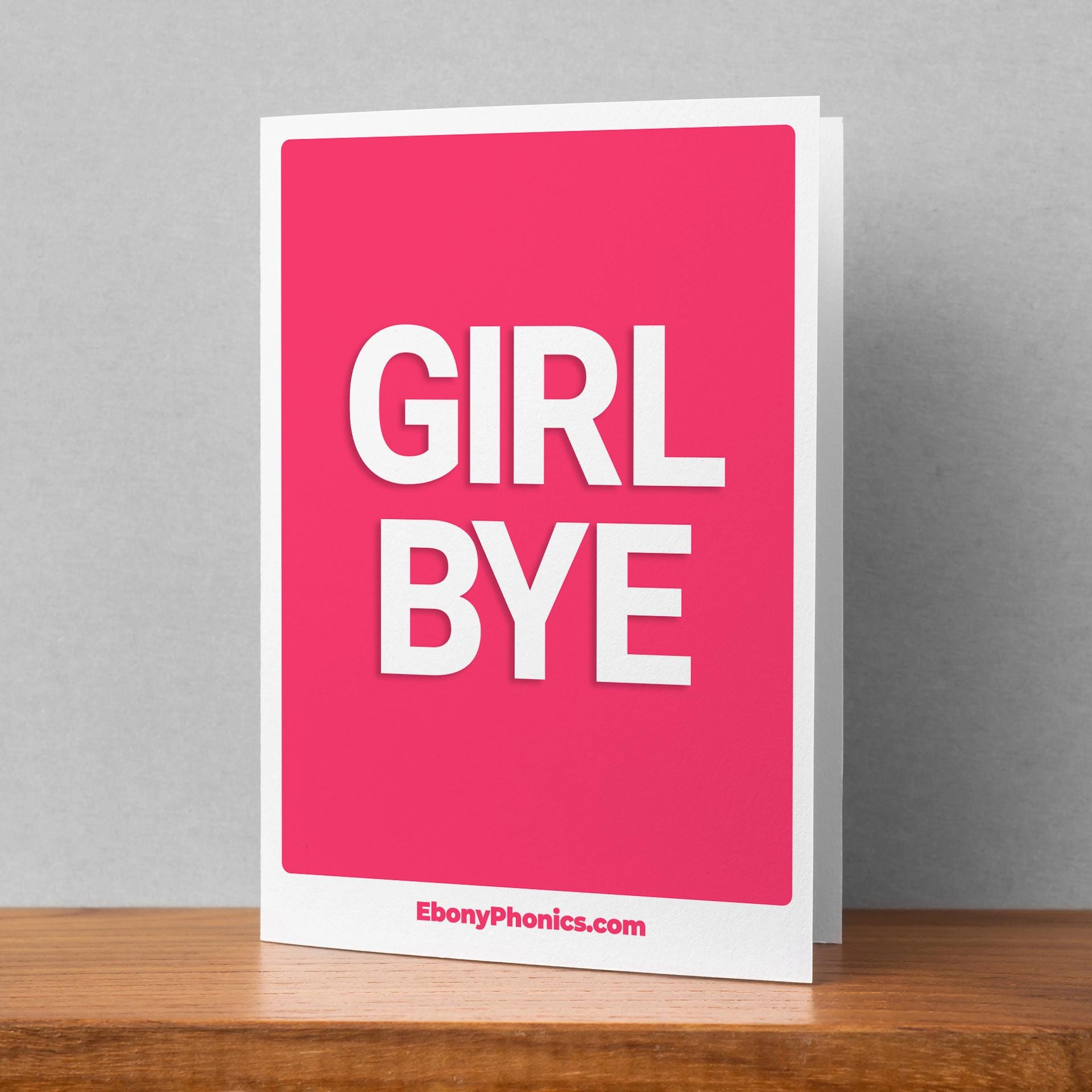 Girl Bye Ebony Phonics Greeting Card