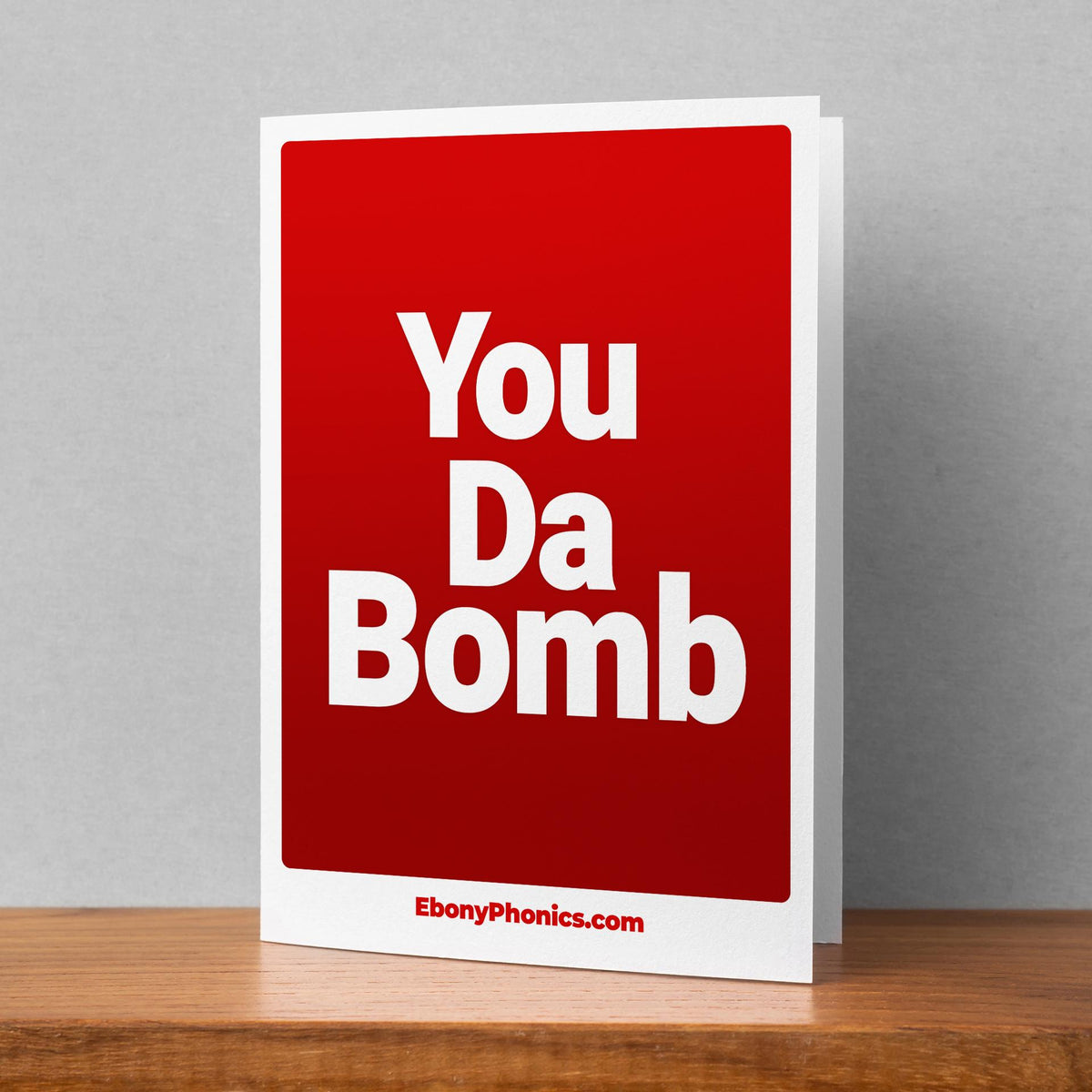 You Da Bomb! EbonyPhonics Greeting Card