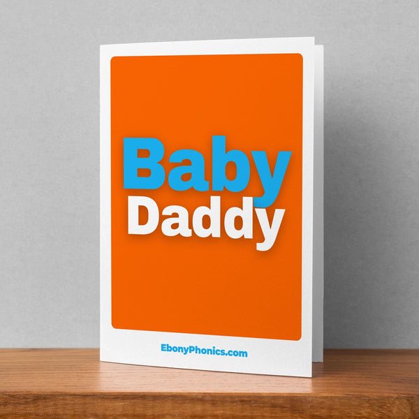 Baby Daddy Ebony Phonics Greeting Card