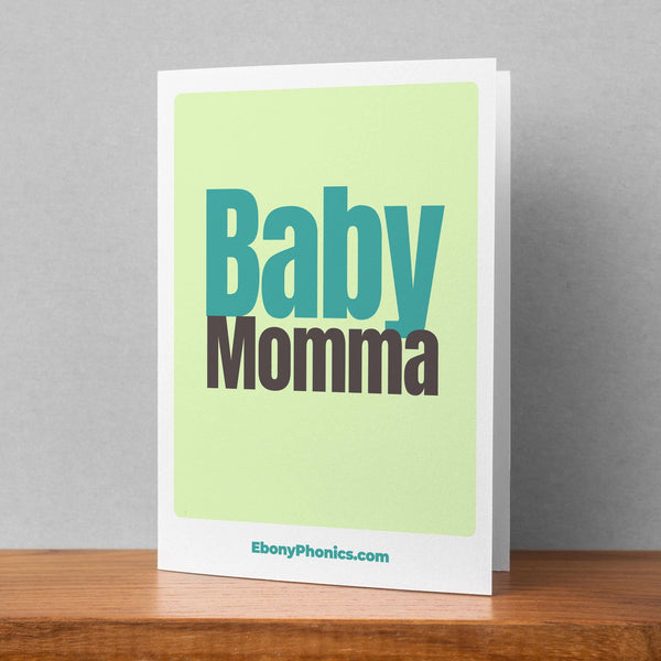 Baby Momma Ebony Phonics Greeting Cards