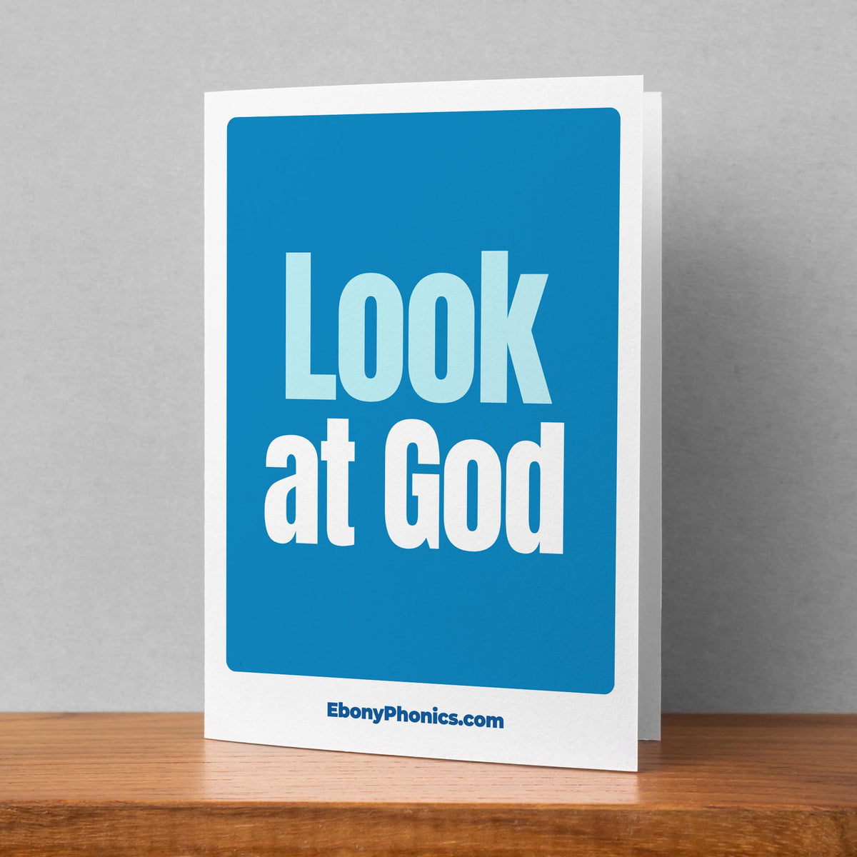 Look at God Ebony Phonics Greeting Card